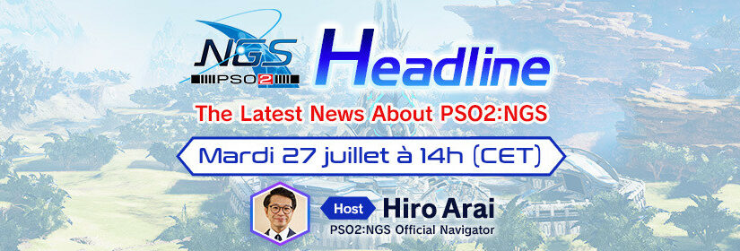 PSO2: NGS Headline – Stream officiel le 27/07/2021